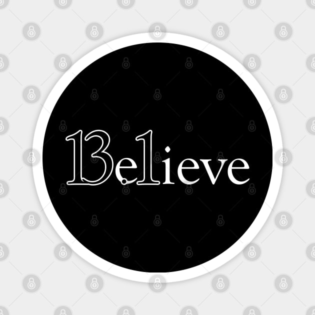 Believe 13.1 Marathon Running Magnet by LotusTee